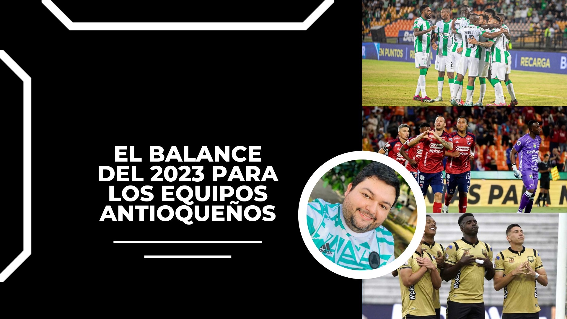 El balance del 2023 para los equipos antioqueños