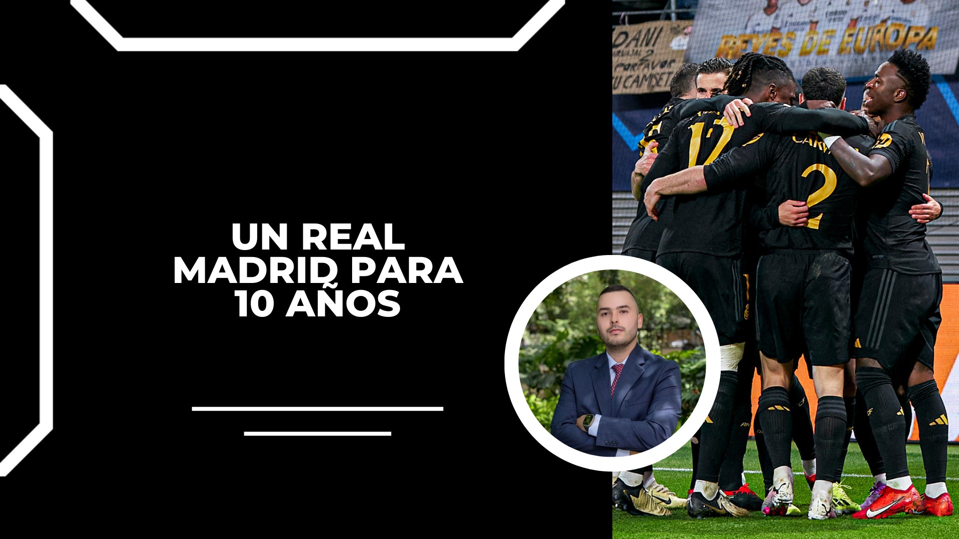 Un Real Madrid para 10 años